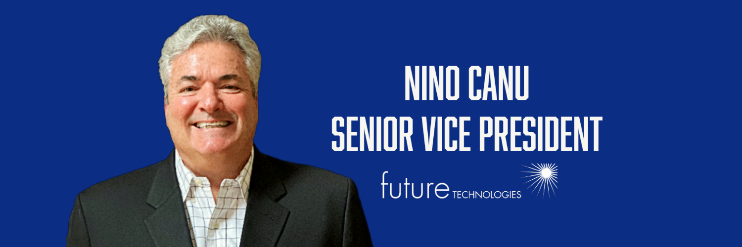 Featured image for “#TeamFutureTech: Nino Canu Transitions to Senior Vice President”