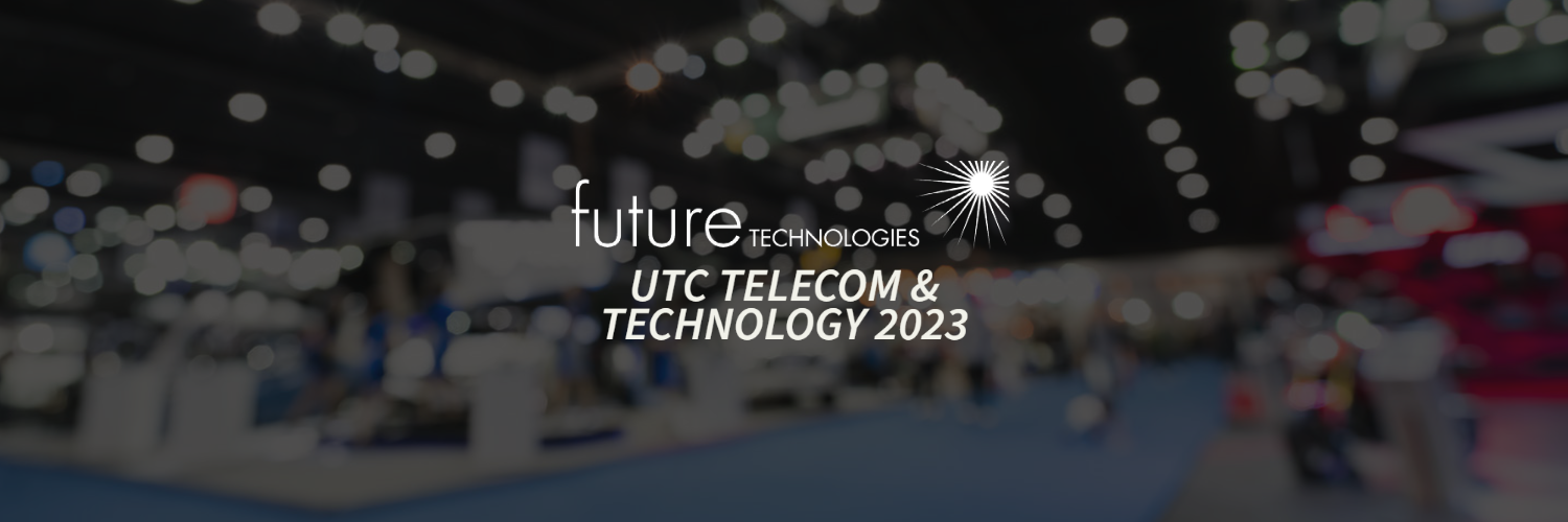Featured image for “Trade Show: UTC Telecom & Technology 2023”