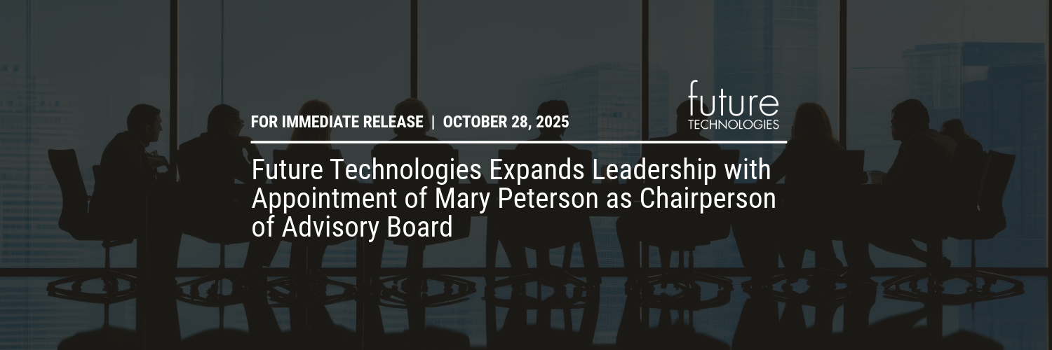 Featured image for “Future Technologies Expands Leadership with Appointment of Mary Peterson as Chairperson of Advisory Board”